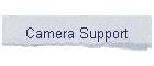 Camera Support