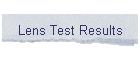 Lens Test Results